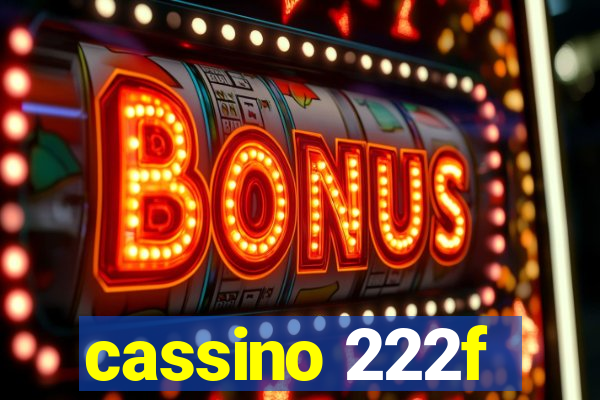 cassino 222f